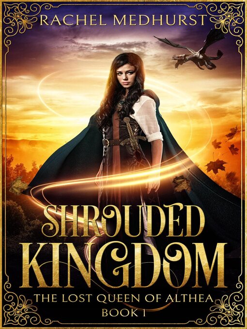 Title details for Shrouded Kingdom by Rachel Medhurst - Available